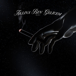 aklına ben gelicem — BLOK3